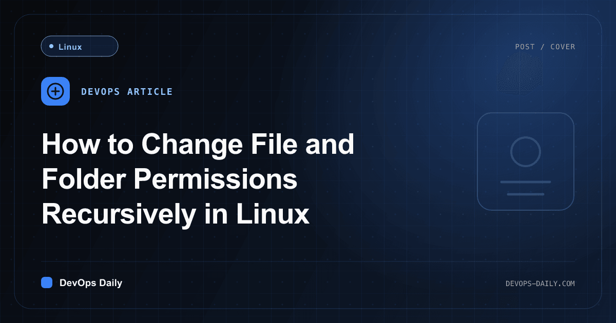 How to Change File and Folder Permissions Recursively in Linux