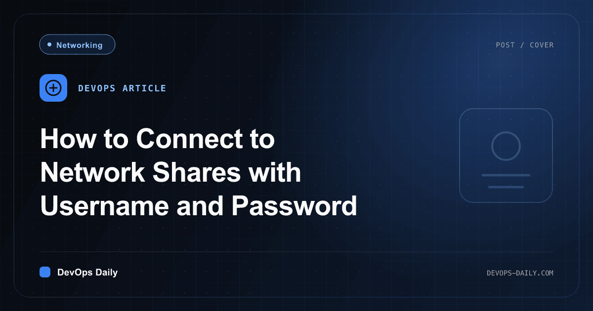 How to Connect to Network Shares with Username and Password