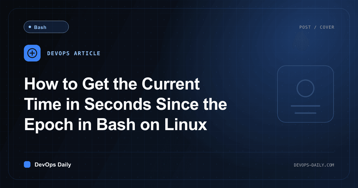 How to Get the Current Time in Seconds Since the Epoch in Bash on Linux